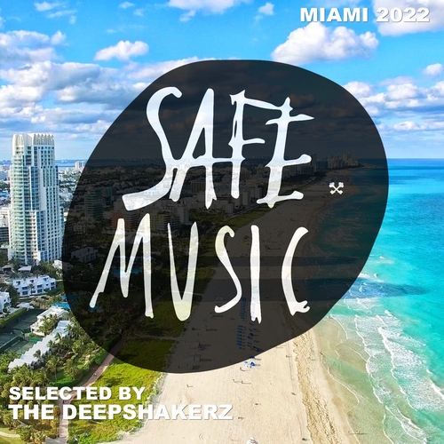 VA - Safe Miami 2022 (Selected By The Deepshakerz) [SAFECOMP023]